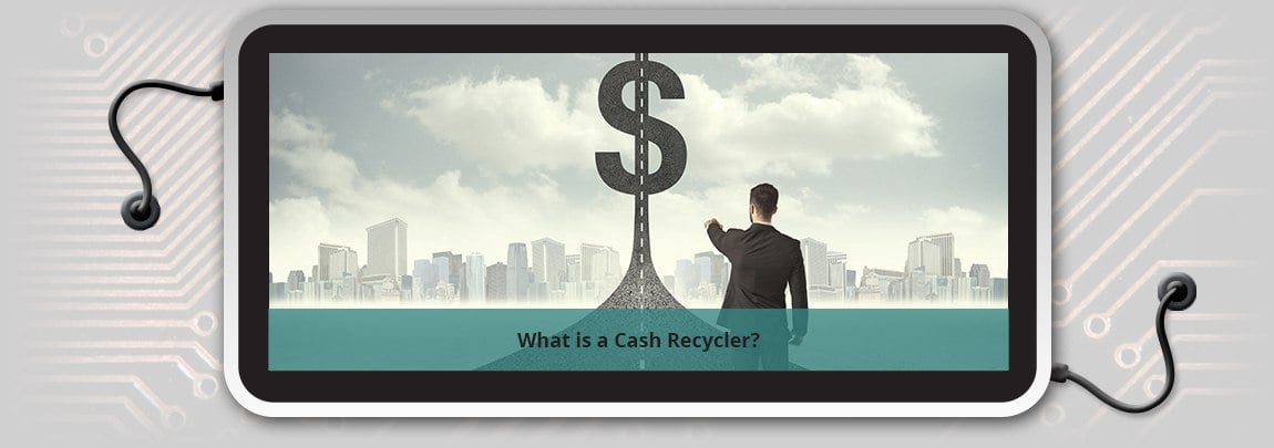 What is a Cash Recycler?